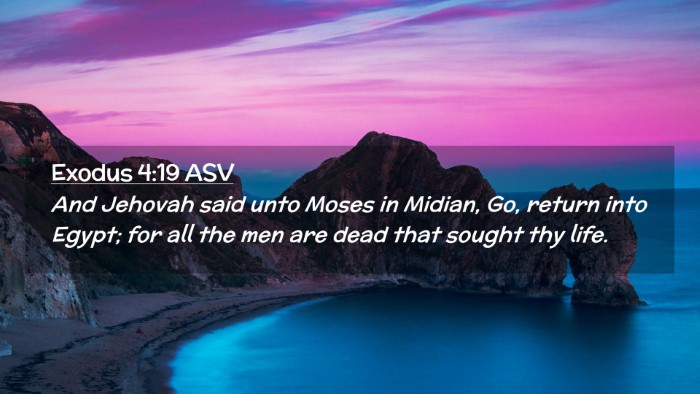 Picture 02 - Exodus 4:19 ASV Desktop Wallpaper - And Jehovah said unto Moses in Midian, Go, return - Desktop Bible Verse Wallpaper