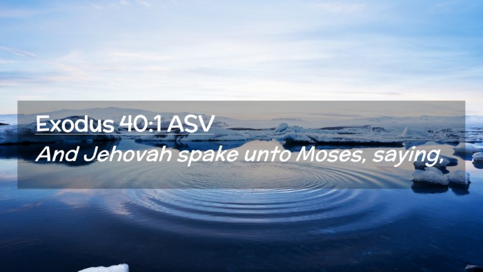 Picture 02 - Exodus 40:1 ASV Desktop Wallpaper - And Jehovah spake unto Moses, - Desktop Bible Verse Wallpaper