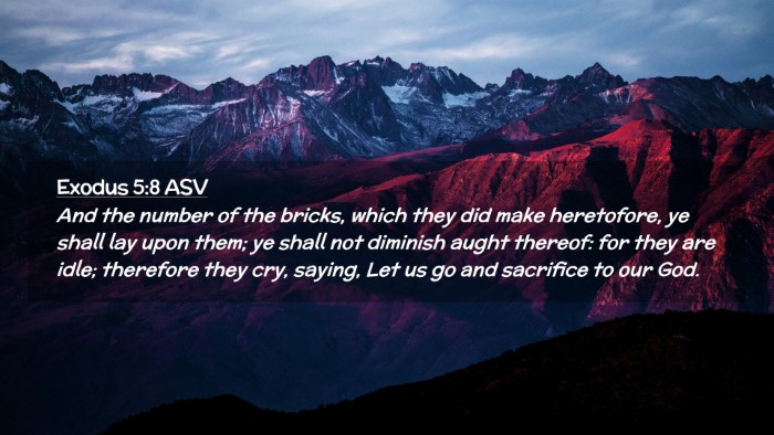Picture 02 - Exodus 5:8 ASV Desktop Wallpaper - And the number of the bricks, which they did make - Desktop Bible Verse Wallpaper