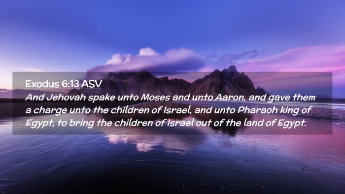 Picture 02 - Exodus 6:13 ASV Desktop Wallpaper - And Jehovah spake unto Moses and unto Aaron, and - Desktop Bible Verse Wallpaper
