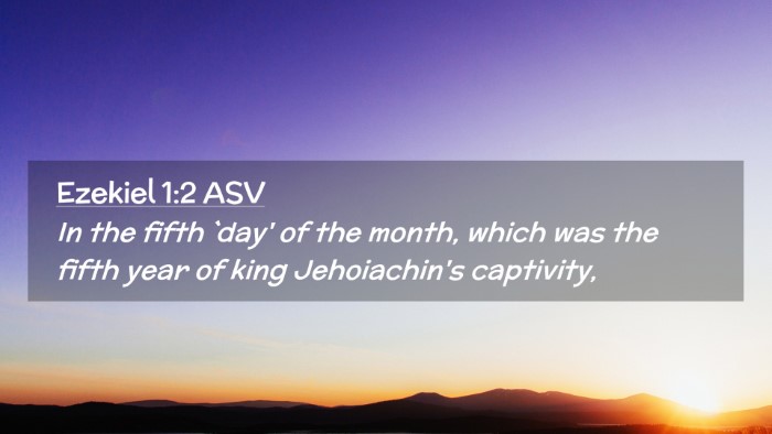 Picture 02 - Ezekiel 1:2 ASV Desktop Wallpaper - In the fifth `day' of the month, which was the - Desktop Bible Verse Wallpaper