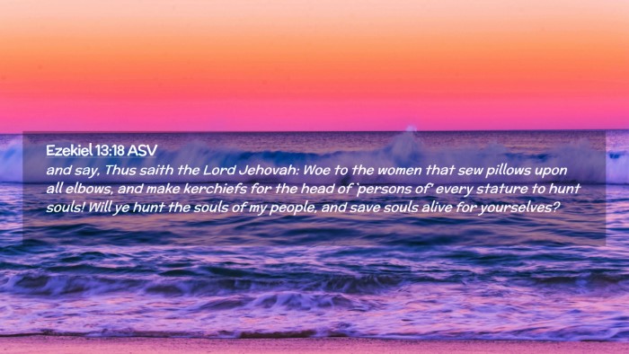 Picture 02 - Ezekiel 13:18 ASV Desktop Wallpaper - and say, Thus saith the Lord Jehovah: Woe to the - Desktop Bible Verse Wallpaper