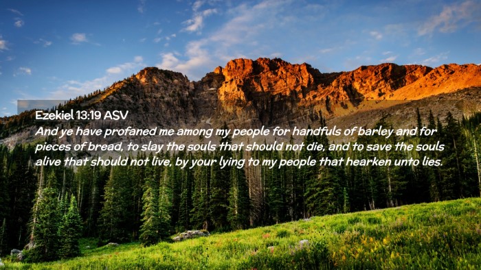 Picture 02 - Ezekiel 13:19 ASV Desktop Wallpaper - And ye have profaned me among my people for - Desktop Bible Verse Wallpaper
