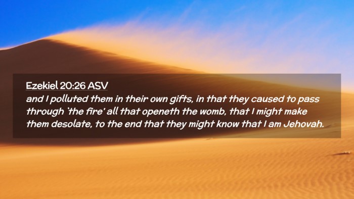 Picture 02 - Ezekiel 20:26 ASV Desktop Wallpaper - and I polluted them in their own gifts, in that - Desktop Bible Verse Wallpaper