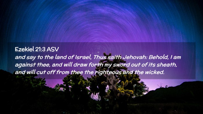 Picture 02 - Ezekiel 21:3 ASV Desktop Wallpaper - and say to the land of Israel, Thus saith - Desktop Bible Verse Wallpaper