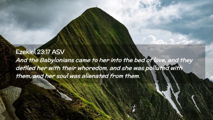 Picture 02 - Ezekiel 23:17 ASV Desktop Wallpaper - And the Babylonians came to her into the bed of - Desktop Bible Verse Wallpaper