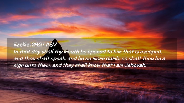 Picture 02 - Ezekiel 24:27 ASV Desktop Wallpaper - In that day shall thy mouth be opened to him that - Desktop Bible Verse Wallpaper