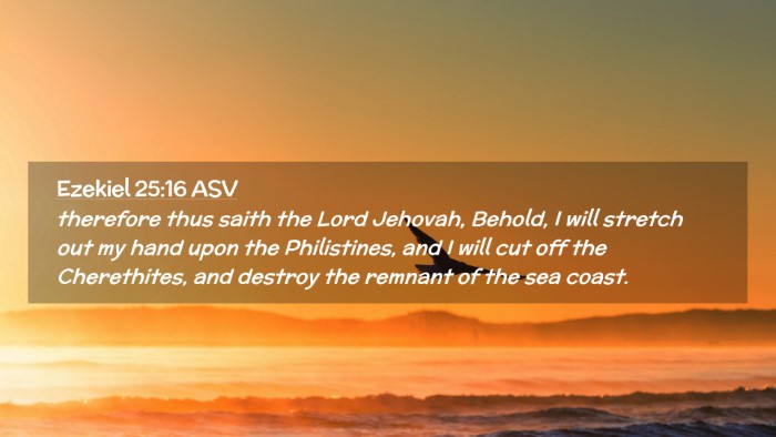 Picture 02 - Ezekiel 25:16 ASV Desktop Wallpaper - therefore thus saith the Lord Jehovah, Behold, I - Desktop Bible Verse Wallpaper