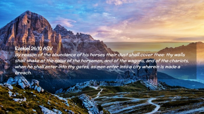 Picture 02 - Ezekiel 26:10 ASV Desktop Wallpaper - By reason of the abundance of his horses their - Desktop Bible Verse Wallpaper