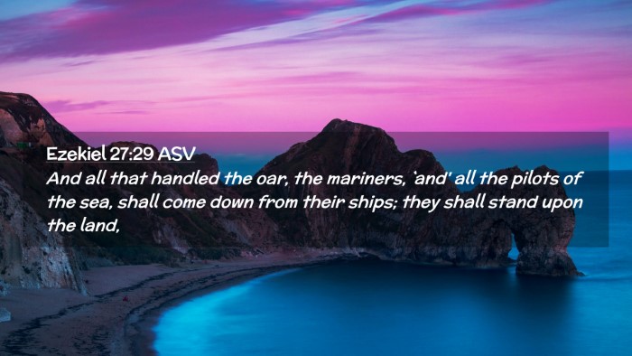 Picture 02 - Ezekiel 27:29 ASV Desktop Wallpaper - And all that handled the oar, the mariners, `and' - Desktop Bible Verse Wallpaper