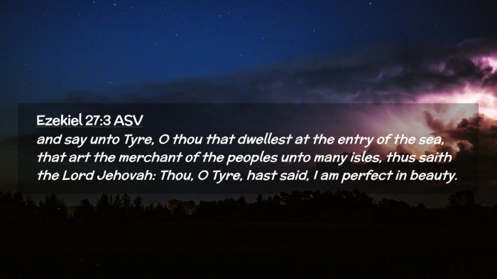 Picture 02 - Ezekiel 27:3 ASV Desktop Wallpaper - and say unto Tyre, O thou that dwellest at the - Desktop Bible Verse Wallpaper