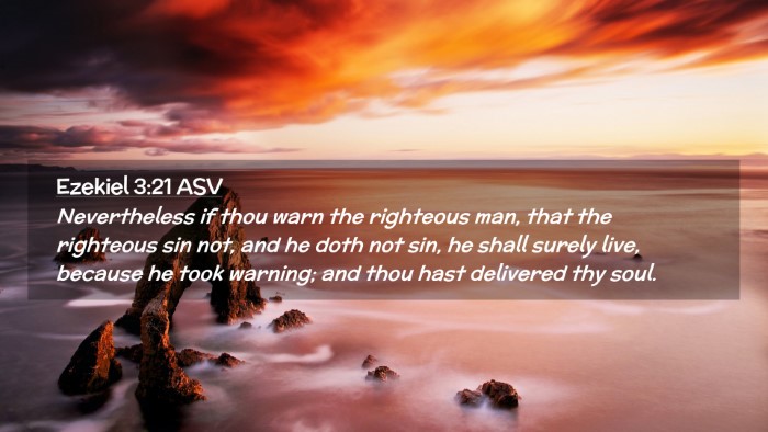 Picture 02 - Ezekiel 3:21 ASV Desktop Wallpaper - Nevertheless if thou warn the righteous man, that - Desktop Bible Verse Wallpaper
