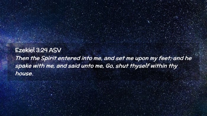 Picture 02 - Ezekiel 3:24 ASV Desktop Wallpaper - Then the Spirit entered into me, and set me upon - Desktop Bible Verse Wallpaper