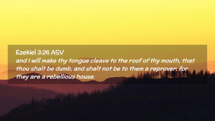 Picture 02 - Ezekiel 3:26 ASV Desktop Wallpaper - and I will make thy tongue cleave to the roof of - Desktop Bible Verse Wallpaper