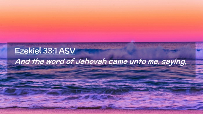 Picture 02 - Ezekiel 33:1 ASV Desktop Wallpaper - And the word of Jehovah came unto me, - Desktop Bible Verse Wallpaper