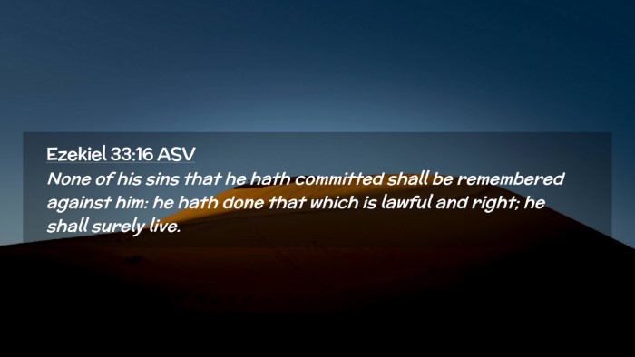 Picture 02 - Ezekiel 33:16 ASV Desktop Wallpaper - None of his sins that he hath committed shall be - Desktop Bible Verse Wallpaper