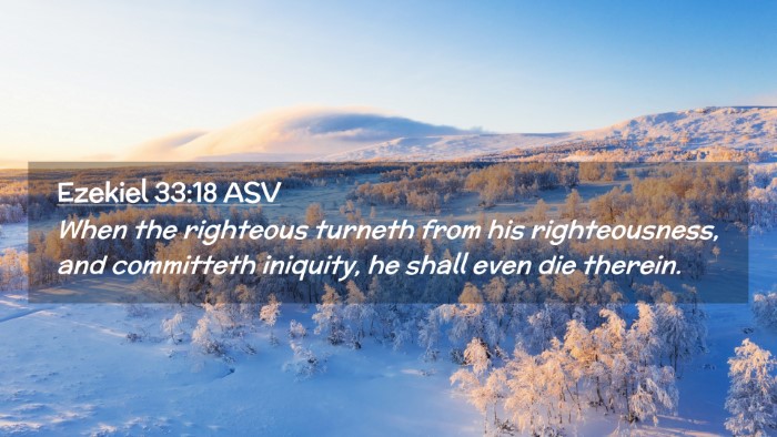 Picture 02 - Ezekiel 33:18 ASV Desktop Wallpaper - When the righteous turneth from his - Desktop Bible Verse Wallpaper