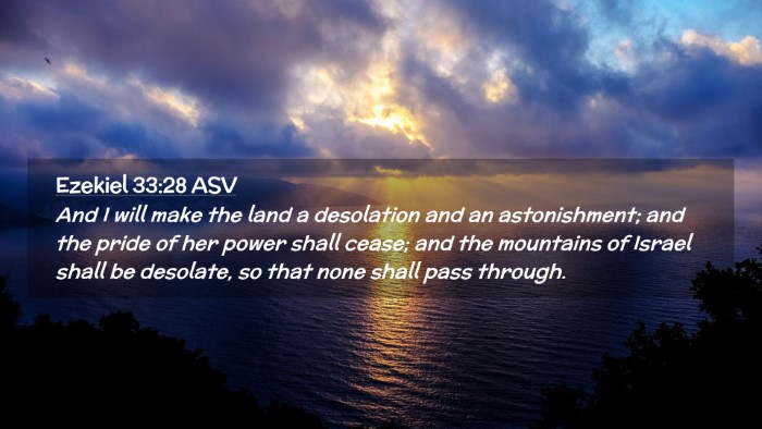 Picture 02 - Ezekiel 33:28 ASV Desktop Wallpaper - And I will make the land a desolation and an - Desktop Bible Verse Wallpaper