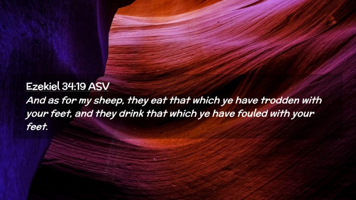 Picture 02 - Ezekiel 34:19 ASV Desktop Wallpaper - And as for my sheep, they eat that which ye have - Desktop Bible Verse Wallpaper