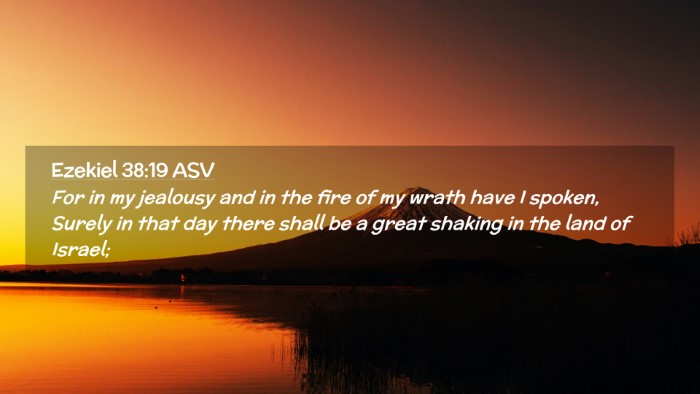 Picture 02 - Ezekiel 38:19 ASV Desktop Wallpaper - For in my jealousy and in the fire of my wrath - Desktop Bible Verse Wallpaper