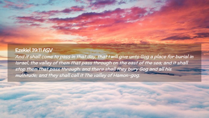 Picture 02 - Ezekiel 39:11 ASV Desktop Wallpaper - And it shall come to pass in that day, that I - Desktop Bible Verse Wallpaper