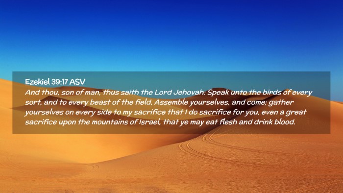 Picture 02 - Ezekiel 39:17 ASV Desktop Wallpaper - And thou, son of man, thus saith the Lord - Desktop Bible Verse Wallpaper