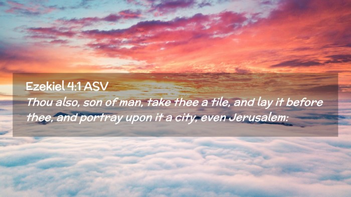 Picture 02 - Ezekiel 4:1 ASV Desktop Wallpaper - Thou also, son of man, take thee a tile, and lay - Desktop Bible Verse Wallpaper