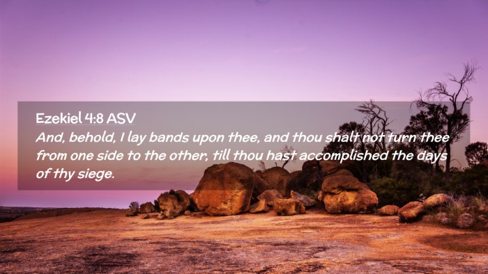 Picture 02 - Ezekiel 4:8 ASV Desktop Wallpaper - And, behold, I lay bands upon thee, and thou - Desktop Bible Verse Wallpaper