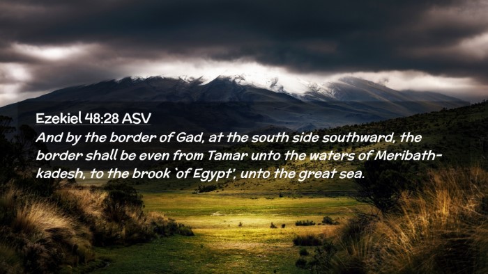 Picture 02 - Ezekiel 48:28 ASV Desktop Wallpaper - And by the border of Gad, at the south side - Desktop Bible Verse Wallpaper