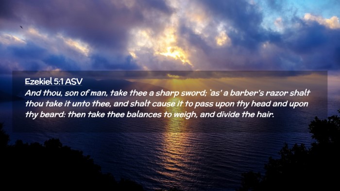 Picture 02 - Ezekiel 5:1 ASV Desktop Wallpaper - And thou, son of man, take thee a sharp sword; - Desktop Bible Verse Wallpaper