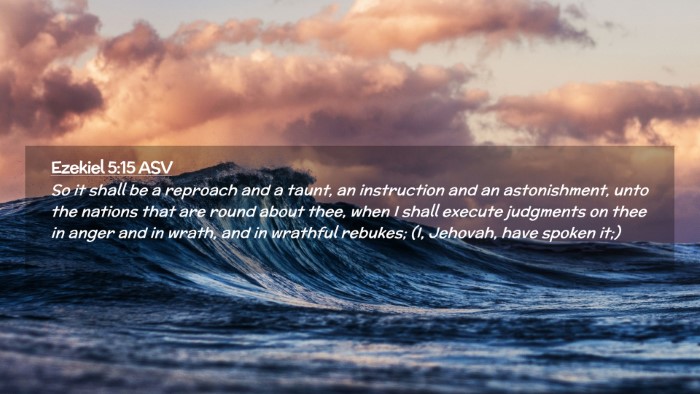 Picture 02 - Ezekiel 5:15 ASV Desktop Wallpaper - So it shall be a reproach and a taunt, an - Desktop Bible Verse Wallpaper