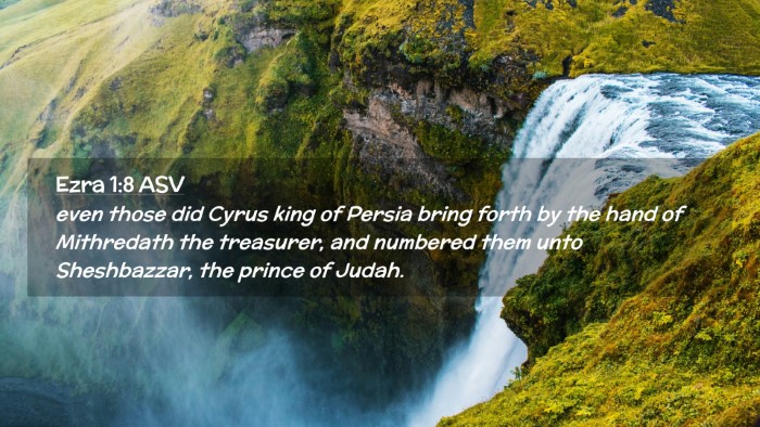 Picture 02 - Ezra 1:8 ASV Desktop Wallpaper - even those did Cyrus king of Persia bring forth - Desktop Bible Verse Wallpaper