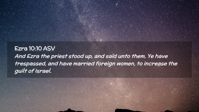 Picture 02 - Ezra 10:10 ASV Desktop Wallpaper - And Ezra the priest stood up, and said unto them, - Desktop Bible Verse Wallpaper