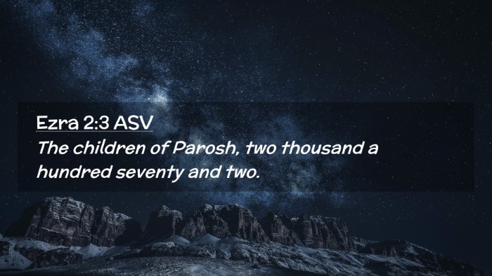 Picture 02 - Ezra 2:3 ASV Desktop Wallpaper - The children of Parosh, two thousand a hundred - Desktop Bible Verse Wallpaper