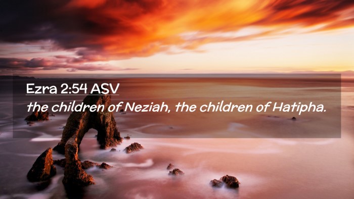 Picture 02 - Ezra 2:54 ASV Desktop Wallpaper - the children of Neziah, the children of - Desktop Bible Verse Wallpaper
