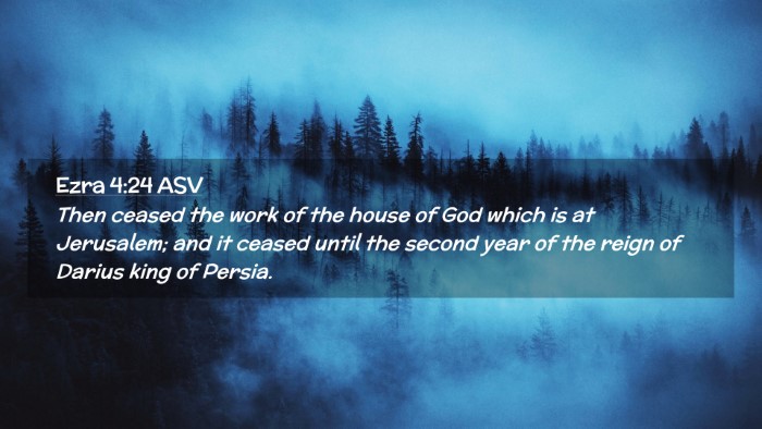 Picture 02 - Ezra 4:24 ASV Desktop Wallpaper - Then ceased the work of the house of God which is - Desktop Bible Verse Wallpaper