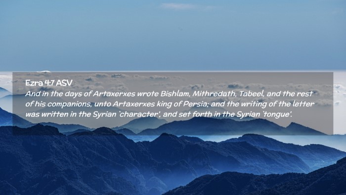 Picture 02 - Ezra 4:7 ASV Desktop Wallpaper - And in the days of Artaxerxes wrote Bishlam, - Desktop Bible Verse Wallpaper
