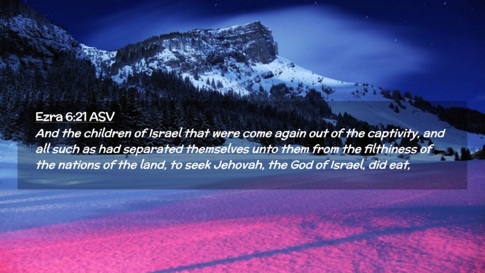 Picture 02 - Ezra 6:21 ASV Desktop Wallpaper - And the children of Israel that were come again - Desktop Bible Verse Wallpaper