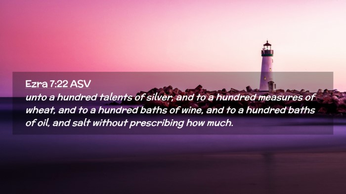 Picture 02 - Ezra 7:22 ASV Desktop Wallpaper - unto a hundred talents of silver, and to a - Desktop Bible Verse Wallpaper