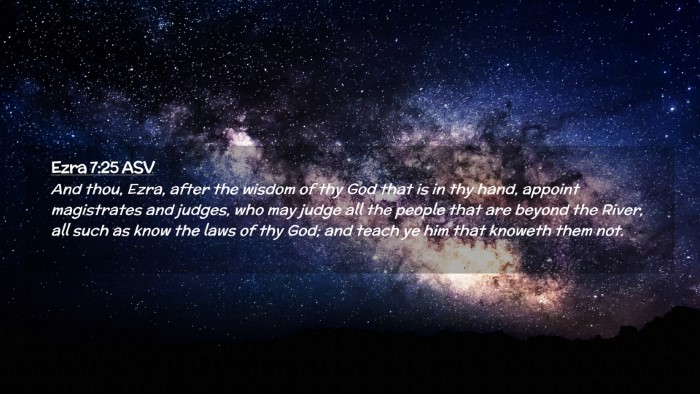 Picture 02 - Ezra 7:25 ASV Desktop Wallpaper - And thou, Ezra, after the wisdom of thy God that - Desktop Bible Verse Wallpaper