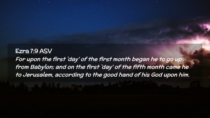 Picture 02 - Ezra 7:9 ASV Desktop Wallpaper - For upon the first `day' of the first month began - Desktop Bible Verse Wallpaper