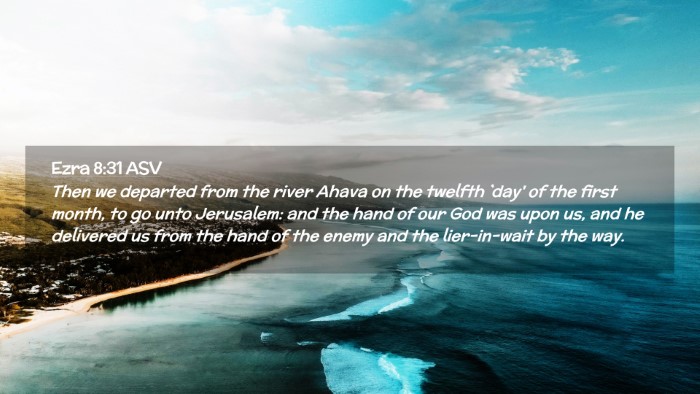 Picture 02 - Ezra 8:31 ASV Desktop Wallpaper - Then we departed from the river Ahava on the - Desktop Bible Verse Wallpaper