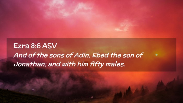 Picture 02 - Ezra 8:6 ASV Desktop Wallpaper - And of the sons of Adin, Ebed the son of - Desktop Bible Verse Wallpaper