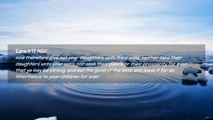 Picture 02 - Ezra 9:12 ASV Desktop Wallpaper - now therefore give not your daughters unto their - Desktop Bible Verse Wallpaper