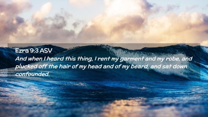 Picture 02 - Ezra 9:3 ASV Desktop Wallpaper - And when I heard this thing, I rent my garment - Desktop Bible Verse Wallpaper