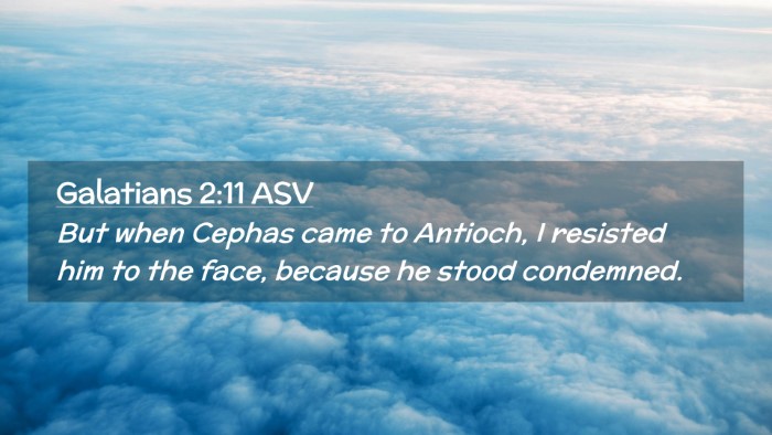 Picture 02 - Galatians 2:11 ASV Desktop Wallpaper - But when Cephas came to Antioch, I resisted him - Desktop Bible Verse Wallpaper