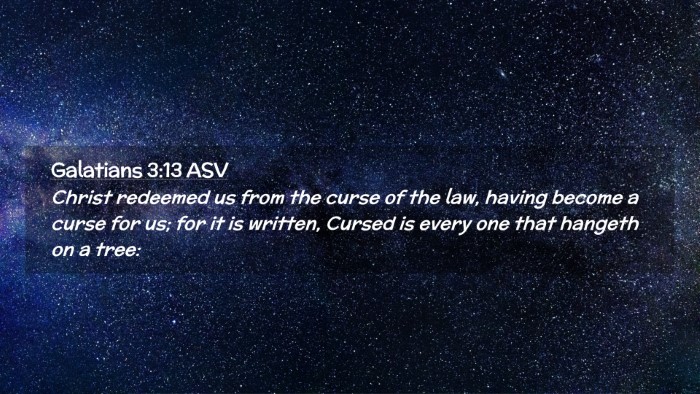 Picture 02 - Galatians 3:13 ASV Desktop Wallpaper - Christ redeemed us from the curse of the law, - Desktop Bible Verse Wallpaper