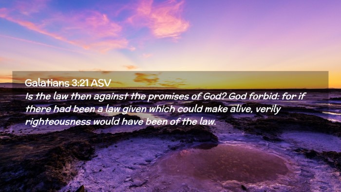 Picture 02 - Galatians 3:21 ASV Desktop Wallpaper - Is the law then against the promises of God? God - Desktop Bible Verse Wallpaper