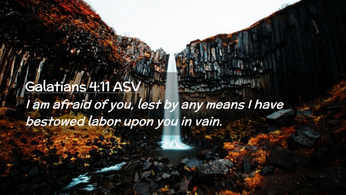 Picture 02 - Galatians 4:11 ASV Desktop Wallpaper - I am afraid of you, lest by any means I have - Desktop Bible Verse Wallpaper