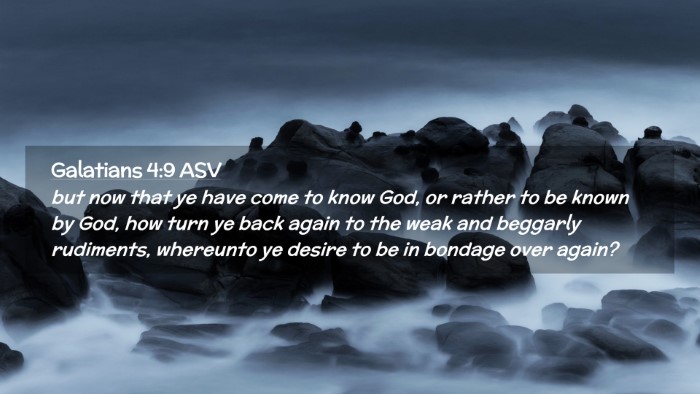 Picture 02 - Galatians 4:9 ASV Desktop Wallpaper - but now that ye have come to know God, or rather - Desktop Bible Verse Wallpaper